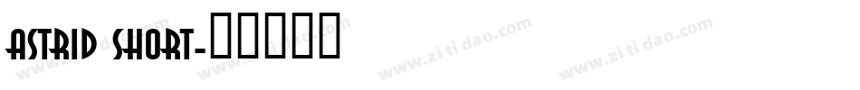 Astrid Short字体转换
